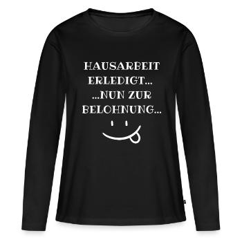 Hausarbeit erledigt... ...nun zur Belohnung - Frauen Premium Bio Langarmshirt - Schwarz - Vorne - Julia (174cm)