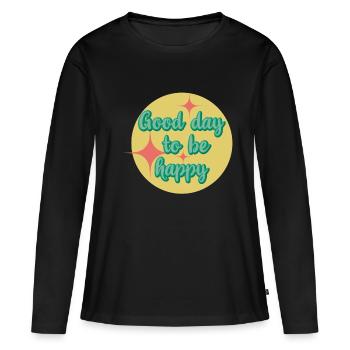 Good day to be happy - T-shirt manches longues Premium bio Femme - noir - Devant - Julia (174cm)