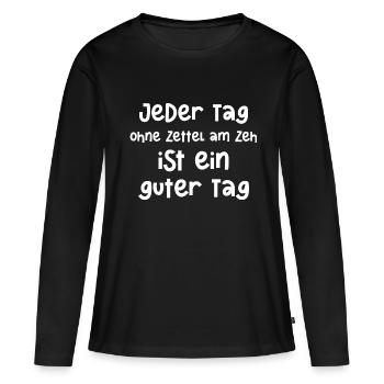 Jeder Tag ohne Zettel am Zeh ist ein guter Tag - Frauen Premium Bio Langarmshirt - Schwarz - Vorne - Julia (174cm)