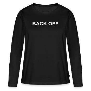 Back Off - Frauen Premium Bio Langarmshirt - Schwarz - Vorne - Julia (174cm)