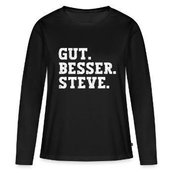 Gut Besser Steve Lustiger Spruch Name Steve - Frauen Premium Bio Langarmshirt - Schwarz - Vorne - Julia (174cm)