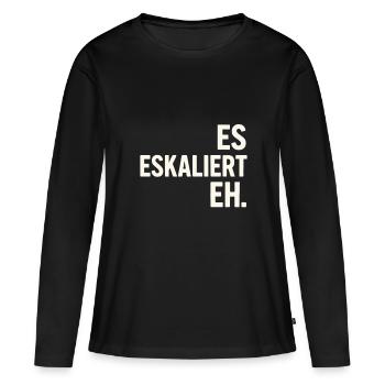 De toute façon, la situation s’intensifie – une chemise à slogan pour chaque occasion - T-shirt manches longues Premium bio Femme - noir - Devant - Julia (174cm)