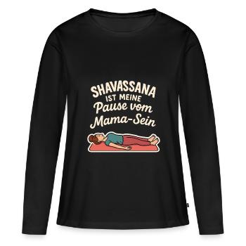 Shavasana – meine Pause vom Mama-Sein - Frauen Premium Bio Langarmshirt - Schwarz - Vorne - Julia (174cm)