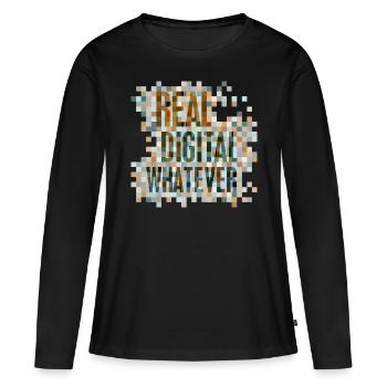 Statement: Real. Digital. Whatever. - Frauen Premium Bio Langarmshirt - Schwarz - Vorne - Julia (174cm)