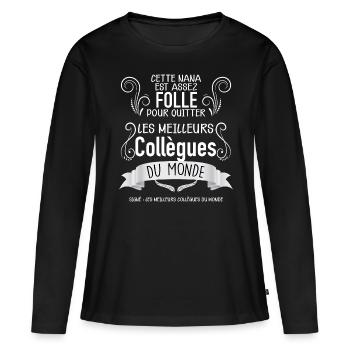 Collègues femmes, cette nana collègue - T-shirt manches longues Premium bio Femme - noir - Devant - Julia (174cm)