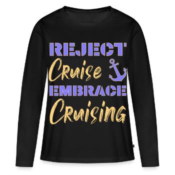 Rejeter la croisière Embrace Croisière | Drôles de dictons - T-shirt manches longues Premium bio Femme - noir - Devant - Julia (174cm)