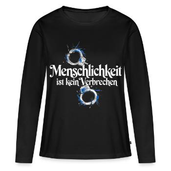 Menschlichkeit Ist Kein Verbrechen T-Shirt Protest - Frauen Premium Bio Langarmshirt - Schwarz - Vorne - Julia (174cm)