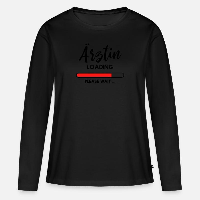 Ärztin loading - Beruf Studenten Medizin Arzt - Frauen Premium Bio Langarmshirt - Schwarz