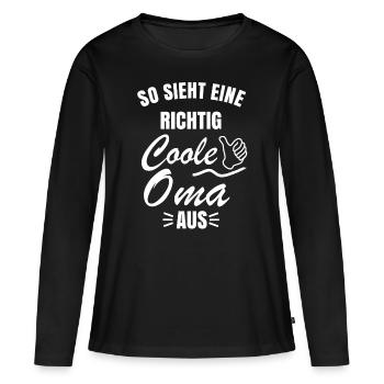 So sieht eine richtig coole Oma aus - Frauen Premium Bio Langarmshirt - Schwarz - Vorne - Julia (174cm)