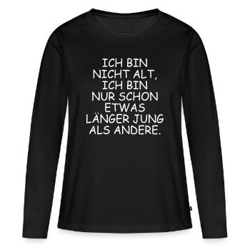 Ich bin nicht alt - Frauen Premium Bio Langarmshirt - Schwarz - Vorne - Julia (174cm)
