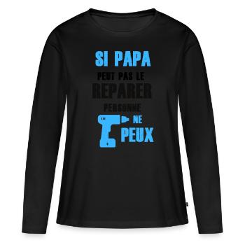 T-shirt si papa peut pas réparer personne peux - T-shirt manches longues Premium bio Femme - noir - Devant - Julia (174cm)