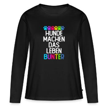 Hunde machen das Leben bunter - Frauen Premium Bio Langarmshirt - Schwarz - Vorne - Julia (174cm)