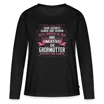 Sehr geehrte Damen und Herren die Oma ist da - Frauen Premium Bio Langarmshirt - Schwarz - Vorne - Julia (174cm)