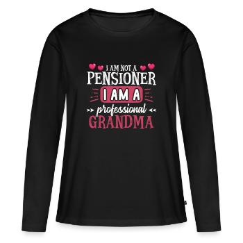 I am not a pensioner I am a grandma - Frauen Premium Bio Langarmshirt - Schwarz - Vorne - Julia (174cm)