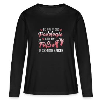 Bei uns in der Podologie sind ihre Füße sicher - Frauen Premium Bio Langarmshirt - Schwarz - Vorne - Julia (174cm)