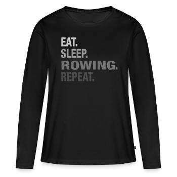 Fancy Eat Sleep Rowing TSHIRT GRAPHIQUE - T-shirt manches longues Premium bio Femme - noir - Devant - Julia (174cm)