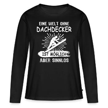 Dachdecker Dachdecken - Frauen Premium Bio Langarmshirt - Schwarz - Vorne - Julia (174cm)