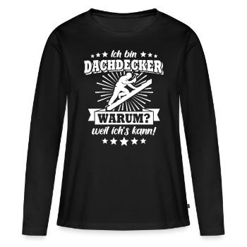 Dachdecker Dachdecken - Frauen Premium Bio Langarmshirt - Schwarz - Vorne - Julia (174cm)