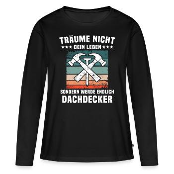 Dachdecker Dächer Decken Dachdecken - Frauen Premium Bio Langarmshirt - Schwarz - Vorne - Julia (174cm)