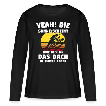 Dachdecker Sprüche Dachdecken - Frauen Premium Bio Langarmshirt - Schwarz - Vorne - Julia (174cm)