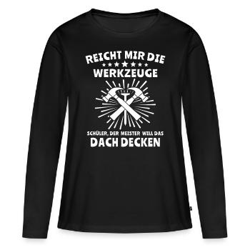 Dachdecker Dachdecken - Frauen Premium Bio Langarmshirt - Schwarz - Vorne - Julia (174cm)
