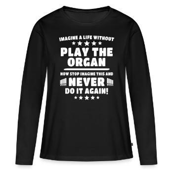 Orgue organiste Orgue d’église Orgue d’église - T-shirt manches longues Premium bio Femme - noir - Devant - Julia (174cm)