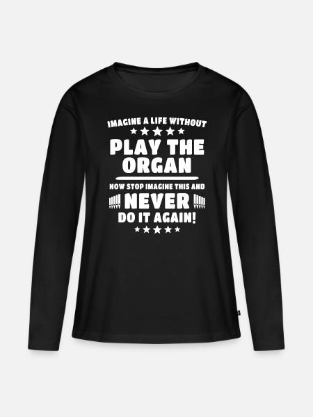 Organist Orgelspieler Orgel Kirchenorgel - Premium økologisk langærmet T-shirt til kvinder - sort