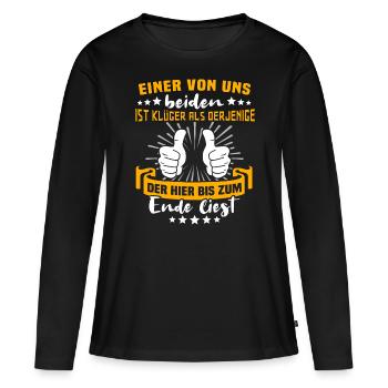 Sprüche Klüger Als Du - Frauen Premium Bio Langarmshirt - Schwarz - Vorne - Julia (174cm)