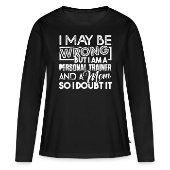 Personal Trainer Personal Trainer Mom - Women's Premium Organic Long Sleeve Shirt - black - Front - Julia (174cm)