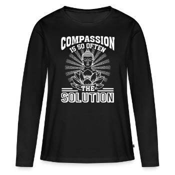 Buddha Buddha Compassion Is The Solution - Women's Premium Organic Long Sleeve Shirt - black - Front - Julia (174cm)