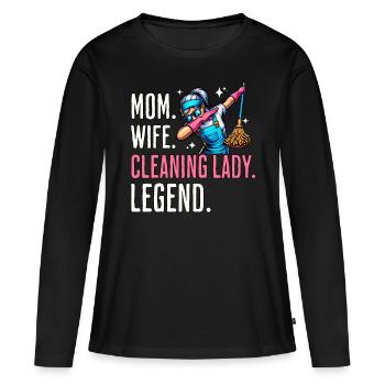 Putzfrau Mama Reinigungskraft - Frauen Premium Bio Langarmshirt - Schwarz - Vorne - Julia (174cm)