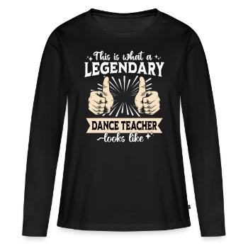 Professeur de danse légendaire - T-shirt manches longues Premium bio Femme - noir - Devant - Julia (174cm)