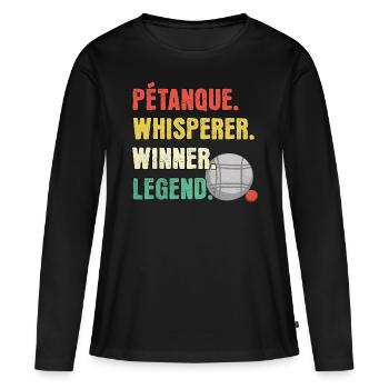 Petanque Whisperer Petanque Legend - Women's Premium Organic Long Sleeve Shirt - black - Front - Julia (174cm)