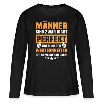 Lustige Westernreiter Sprüche - Frauen Premium Bio Langarmshirt - Schwarz - Vorne - Julia (174cm)