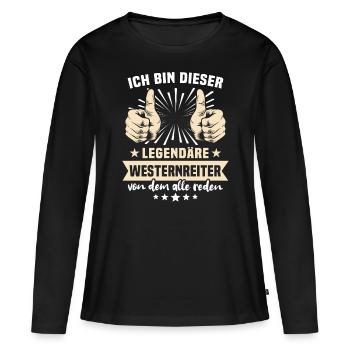 Westernreiter Sprüche - Frauen Premium Bio Langarmshirt - Schwarz - Vorne - Julia (174cm)