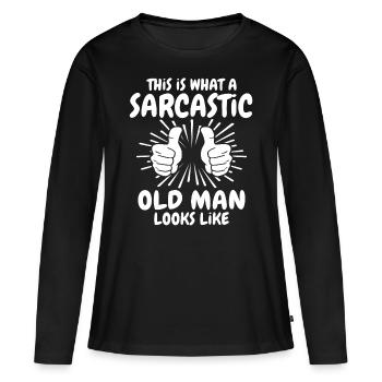 Sarcastic Old Man - Women's Premium Organic Long Sleeve Shirt - black - Front - Julia (174cm)