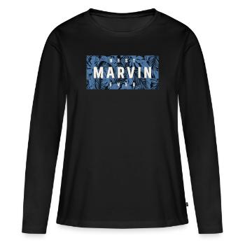 Bester Marvin aller Zeiten Lustiger Name Marvin - Frauen Premium Bio Langarmshirt - Schwarz - Vorne - Julia (174cm)