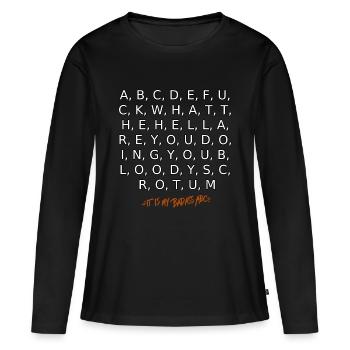 Mein Badass Abc - Frauen Premium Bio Langarmshirt - Schwarz - Vorne - Julia (174cm)