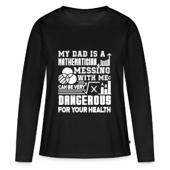 Mathematician My Dad Is A Mathematician - Women's Premium Organic Long Sleeve Shirt - black - Front - Julia (174cm)