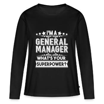 General Manager I am A General Manager - Women's Premium Organic Long Sleeve Shirt - black - Front - Julia (174cm)