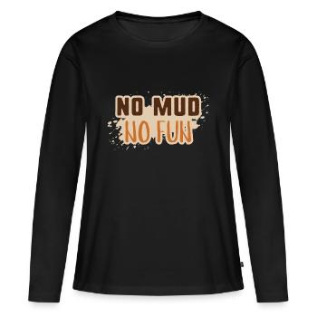 Pas de boue pas de plaisir - T-shirt manches longues Premium bio Femme - noir - Devant - Julia (174cm)