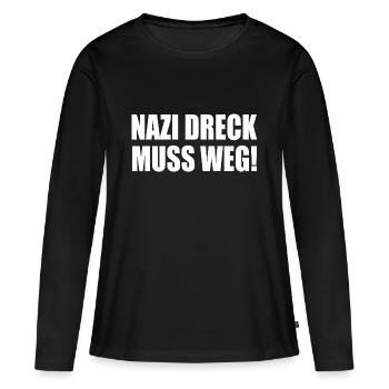 Nazis dreck muss weg - Frauen Premium Bio Langarmshirt - Schwarz - Vorne - Julia (174cm)