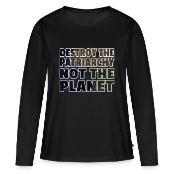 Destroy The Patriarchy Not The Planet - Women's Premium Organic Long Sleeve Shirt - black - Front - Julia (174cm)