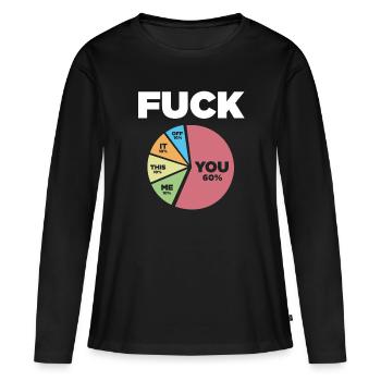 funny saying, fuck it, fuck off, gift idea - Women's Premium Organic Long Sleeve Shirt - black - Front - Julia (174cm)