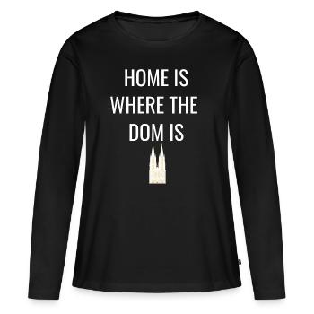 La maison est l'endroit où le Dom est la cathédrale de Cologne - T-shirt manches longues Premium bio Femme - noir - Devant - Julia (174cm)