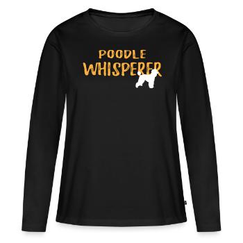 Poodle Whisperer Graphic Tshirt - Frauen Premium Bio Langarmshirt - Schwarz - Vorne - Julia (174cm)