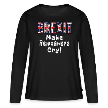 Brexit Make Remoaners Cry - Women's Premium Organic Long Sleeve Shirt - black - Front - Julia (174cm)