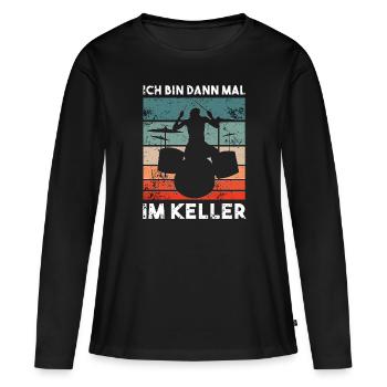 Ich bin dann mal im Keller - Drummer Geschenk - Frauen Premium Bio Langarmshirt - Schwarz - Vorne - Julia (174cm)