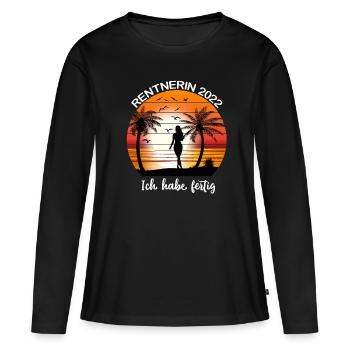 Rentnerin 2022 Ich habe Fertig - Rente Frauen - Frauen Premium Bio Langarmshirt - Schwarz - Vorne - Julia (174cm)