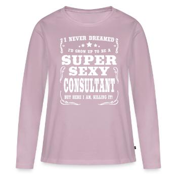 Super Sexy Consultant - Women's Premium Organic Long Sleeve Shirt - dusky pink - Front - Julia (174cm)